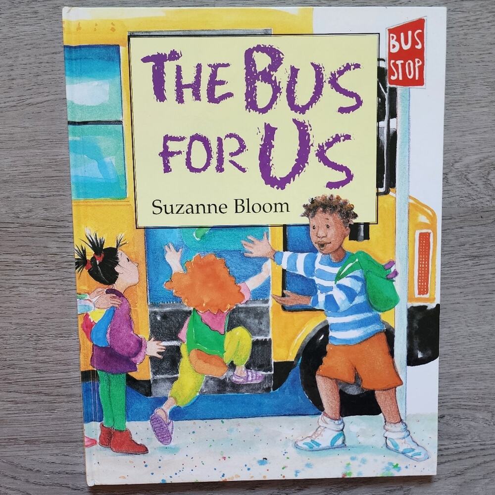 The Bus for Us by Suzanne Bloom Vintage Children's Illustrated Fiction Hardcover